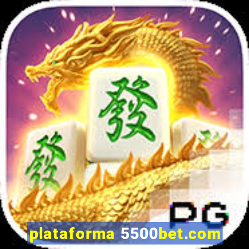 plataforma 5500bet.com